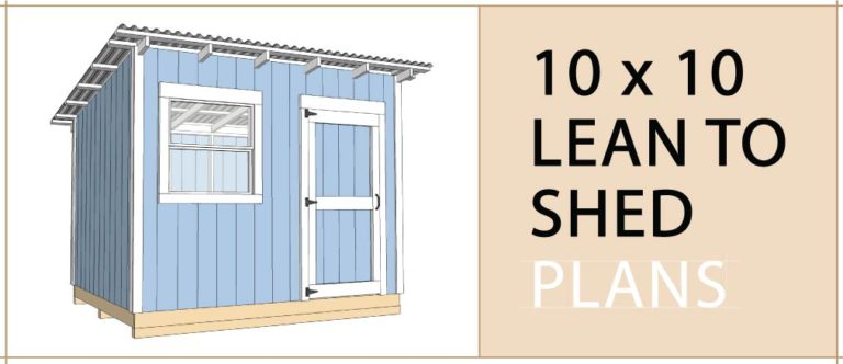 10x10 Lean To Shed Plans - Build Blueprint