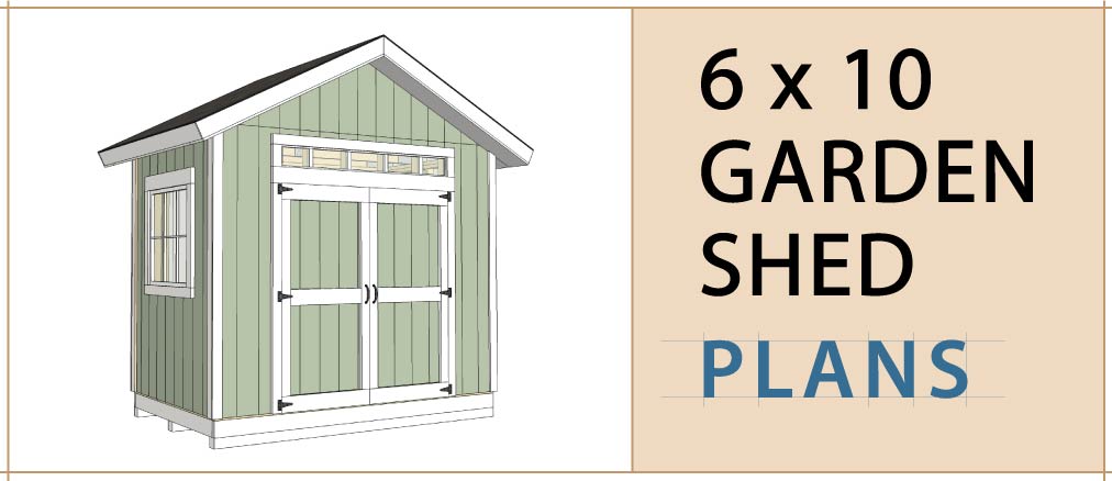 6x10 garden shed DIY plans